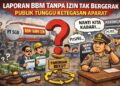 Laporan BBM Tanpa Izin Tak Bergerak, Publik Tunggu Ketegasan Aparat